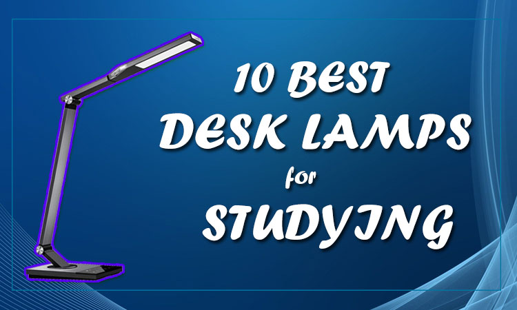 best desk lamps for studying