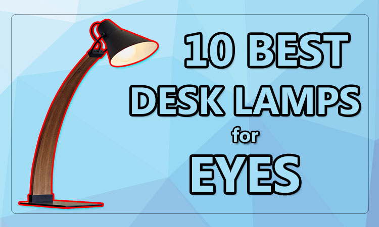 best desk lamps for eyes